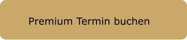Premium Termin buchen