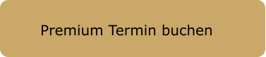 Premium Termin buchen